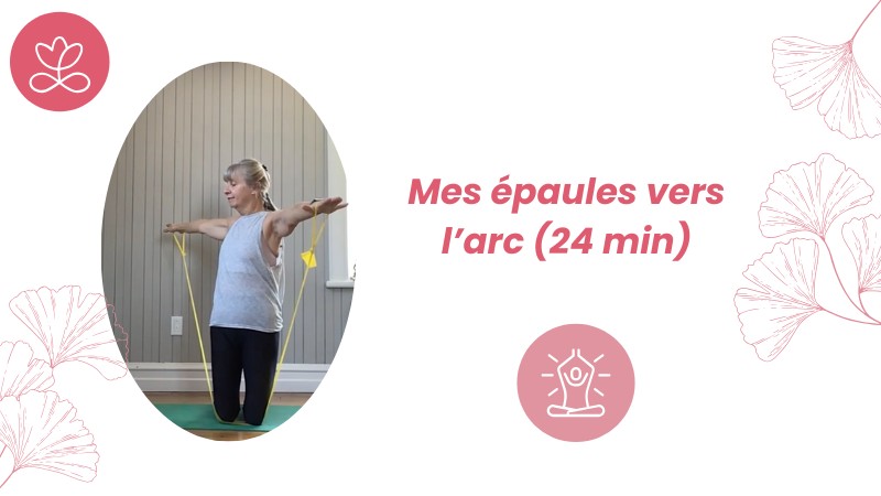 3.3 Mes épaules vers l’arc (24 min)